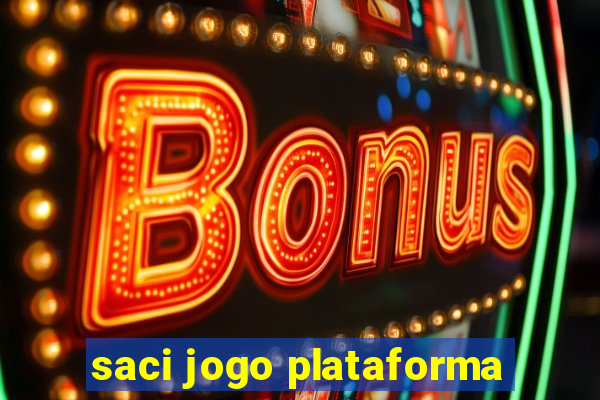 saci jogo plataforma